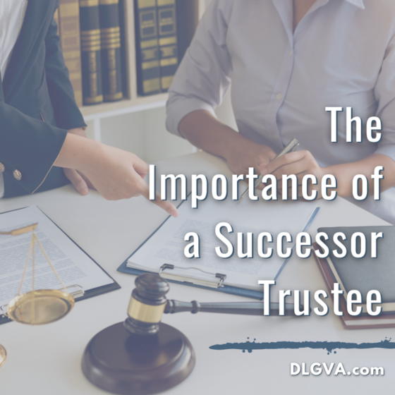 The Importance of a Successor Trustee – Davis Law Group