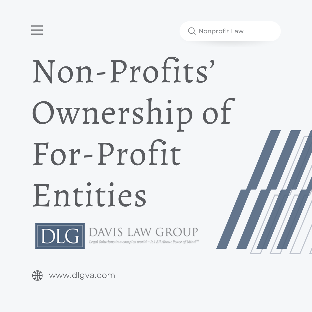 non-profits' ownership of for-profit entities by davis law group pc in southeastern virginia