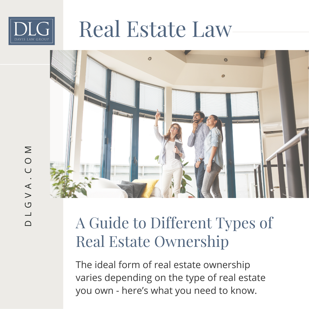 A guide to different types of real estate ownership by davis law group pc in Chesapeake, Virginia